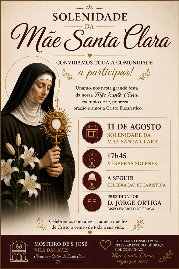 Cartaz da Solenidade de Santa Clara, no dia 11 de agosto, no Mosteiro de São José, em Vila das Aves
